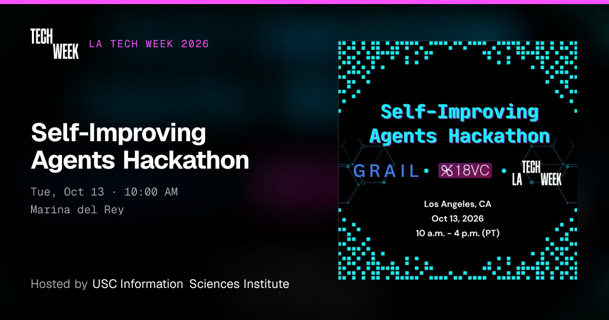 Self-Improving Agents Hackathon · LA Tech Week 2026