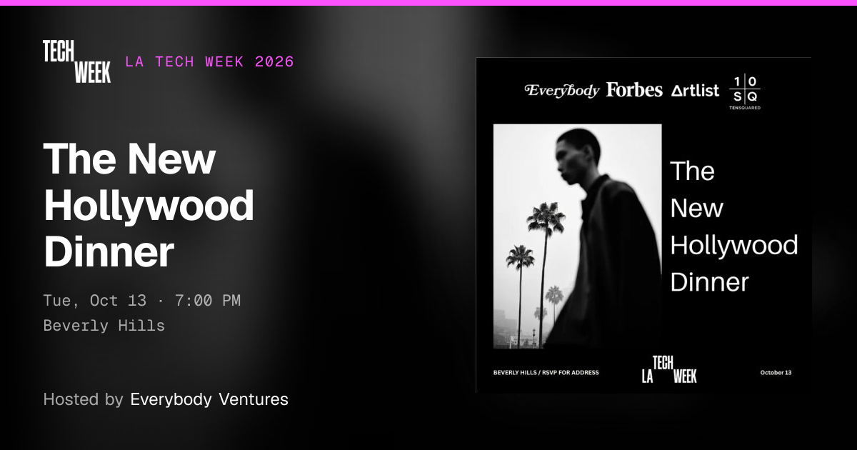 The New Hollywood Dinner · LA Tech Week 2026