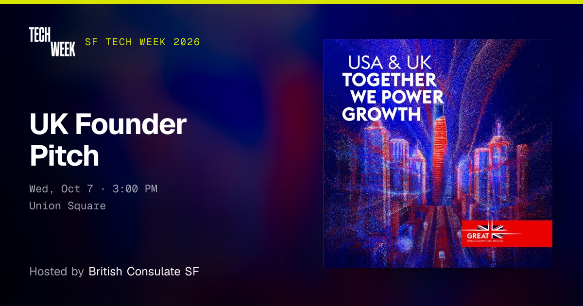 UK Founder Pitch · SF Tech Week 2026